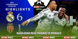 Nhận định Real Madrid vs Monaco
